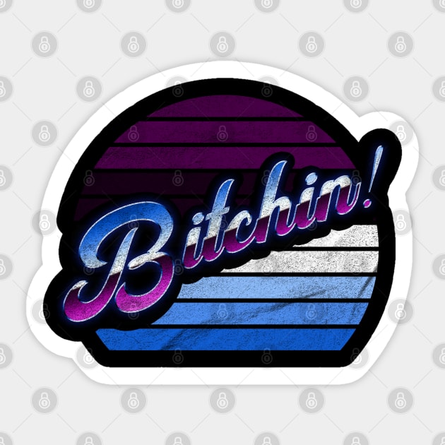 Bitchin' Sticker by karutees